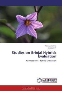 Studies on Brinjal Hybrids Evaluation: Glimpse on F1 hybrid Evaluation