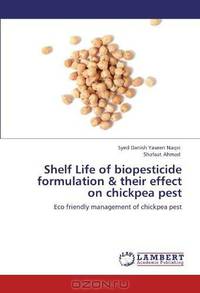 Shelf Life of biopesticide formulation & their effect on chickpea pest: Eco friendly management of chickpea pest