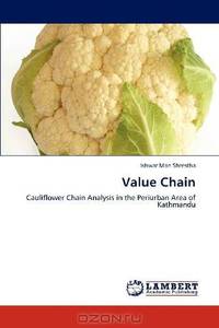 Value Chain: Cauliflower Chain Analysis in the Periurban Area of Kathmandu