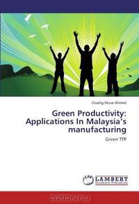 Green Productivity: Applications In Malaysia