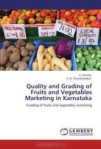 Quality and Grading of Fruits and Vegetables Marketing in Karnataka