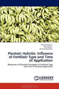 Plantain Hybrids: Influence of Fertilizer Type and Time of Application: Responses of Plantain Genotypes to Fertilizer Type and Time of Manure Application