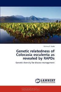 Genetic relatedness of Colocasia esculenta as revealed by RAPDs: Genetic diversity for disease management