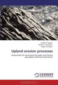 Upland erosion processes: Assessment of soil erosion by water and farmer perception of land conservation