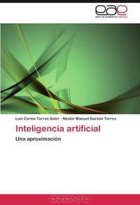 Inteligencia artificial: Una aproximacion (Spanish Edition)