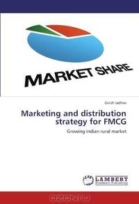 Marketing and distribution strategy for FMCG: Growing indian rural market
