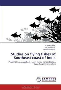 Studies on flying fishes of Southeast coast of India: Proximate composition, Heavy metal concentration & pathogenic microbes