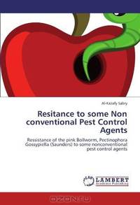 Resitance to some Non conventional Pest Control Agents: Ressistance of the pink Bollworm, Pectinophora Gossypiella (Saunders) to some nonconventional pest control agents