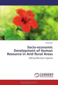 Socio-economic Development of Human Resource in Arid Rural Areas: HRD by Mini dam irrigation