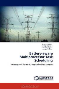 Battery-aware Multiprocessor Task Scheduling: A Framework for Real-Time Embedded Systems