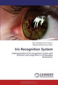 Iris Recognition System: Implementation of iris recognition system with different circle algorithm in iris boundary localization.