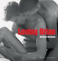 Loving Brian (Photography)
