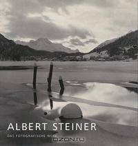 Albert Steiner: The Photographic Work