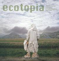 Ecotopia: The Second Icp Triennial of Photography And Video