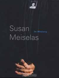 Susan Meiselas: In History
