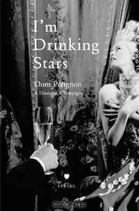 Dom Perignon: A History of Champagne