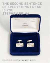 Stephen Prina: The Second Sentence of Everything I Read Is You