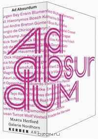 Ad Absurdum: Energies of the Absurd from Modernism till Today
