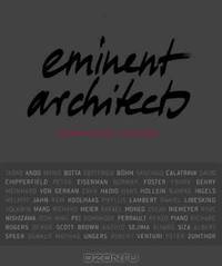 Eminent Architects: Seen by Ingrid von Kruse