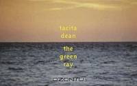 Tacita Dean: The Green Ray