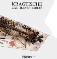Kragtische: Cantilever Tables
