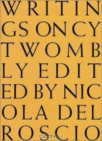 Writings on Cy Twombly