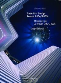 Trade Fair Design Annual 2004/2005 / Messedesign Jahrbuch 2004/2005: International
