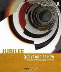 Jubilee: 30 Years ESHPh - Congress Photography in Vienna