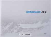 Gregor Sailer: Ladiz