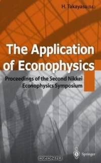 Application of Econophysics: Proceedings of the Second Nikkei Econophysics Symposium