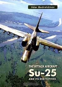 The Su-25 Attack Aircraft and Its Derivatives