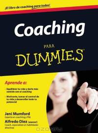 Coaching para Dummies (Para Dummies / for Dummies) (Spanish Edition)