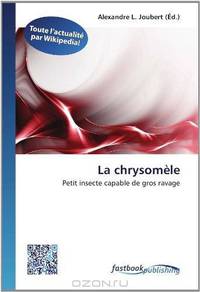 La chrysomele: Petit insecte capable de gros ravage (French Edition)