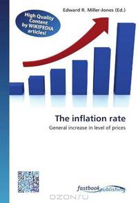 The inflation rate: General increase in level of prices