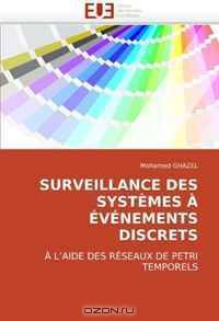 SURVEILLANCE DES SYSTEMES A EVENEMENTS DISCRETS (French and French Edition)