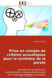 Prise en compte de criteres acoustiques pour la synthese de la parole: Synthese de la parole par concatenation d