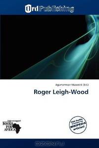 Roger Leigh-Wood