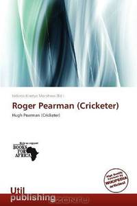 Roger Pearman (Cricketer)