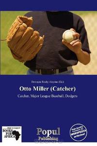 Otto Miller (Catcher)