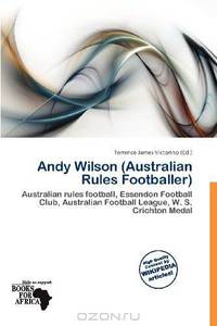 Andy Wilson (Australian Rules Footballer)