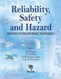 Reliability, Safety, And Hazard: Advances in Risk-informed Technology