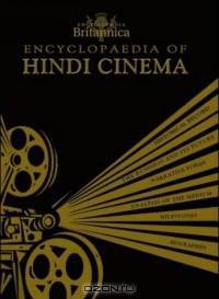 Encyclopaedia of Hindi Cinema: An Enchanting Close-Up of India
