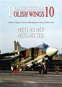 MIG-23MF AND MIG-23UB: Polish Wings No 10