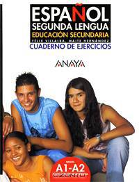 Espanol Segunda Lengua: Educacion Secundaria: Cuaderno de Ejercicios