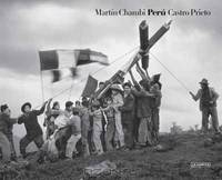 Martin Chambi & Juan Manuel Castro Prieto: Peru