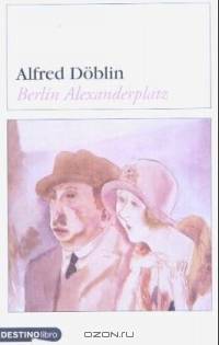 Berlin Alexanderplatz: La Historia de Franz Biberkopf