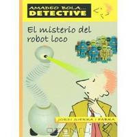 El misterio del robot loco