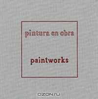 Yishai Jusidman: Paintworks