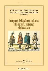 Imagenes de Espana en culturas y literaturas europeas