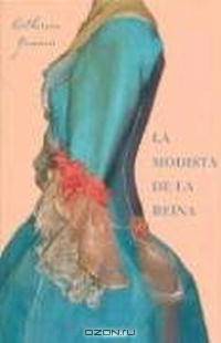 La Modista De La Reina/ the Queen